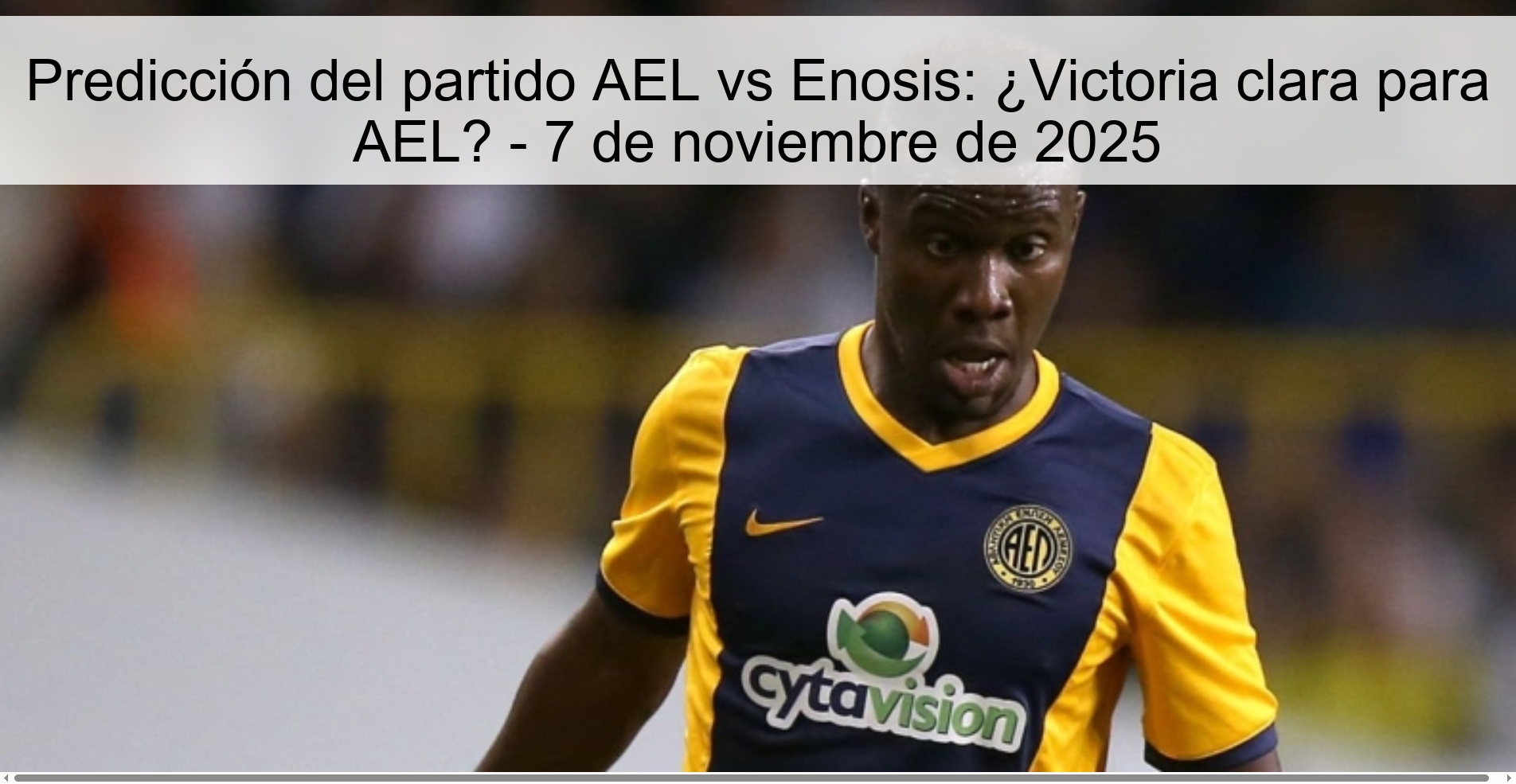 AEL vs Enosis Match Prediction: Clear Victory for AEL? - November 7, 2025 1 321123