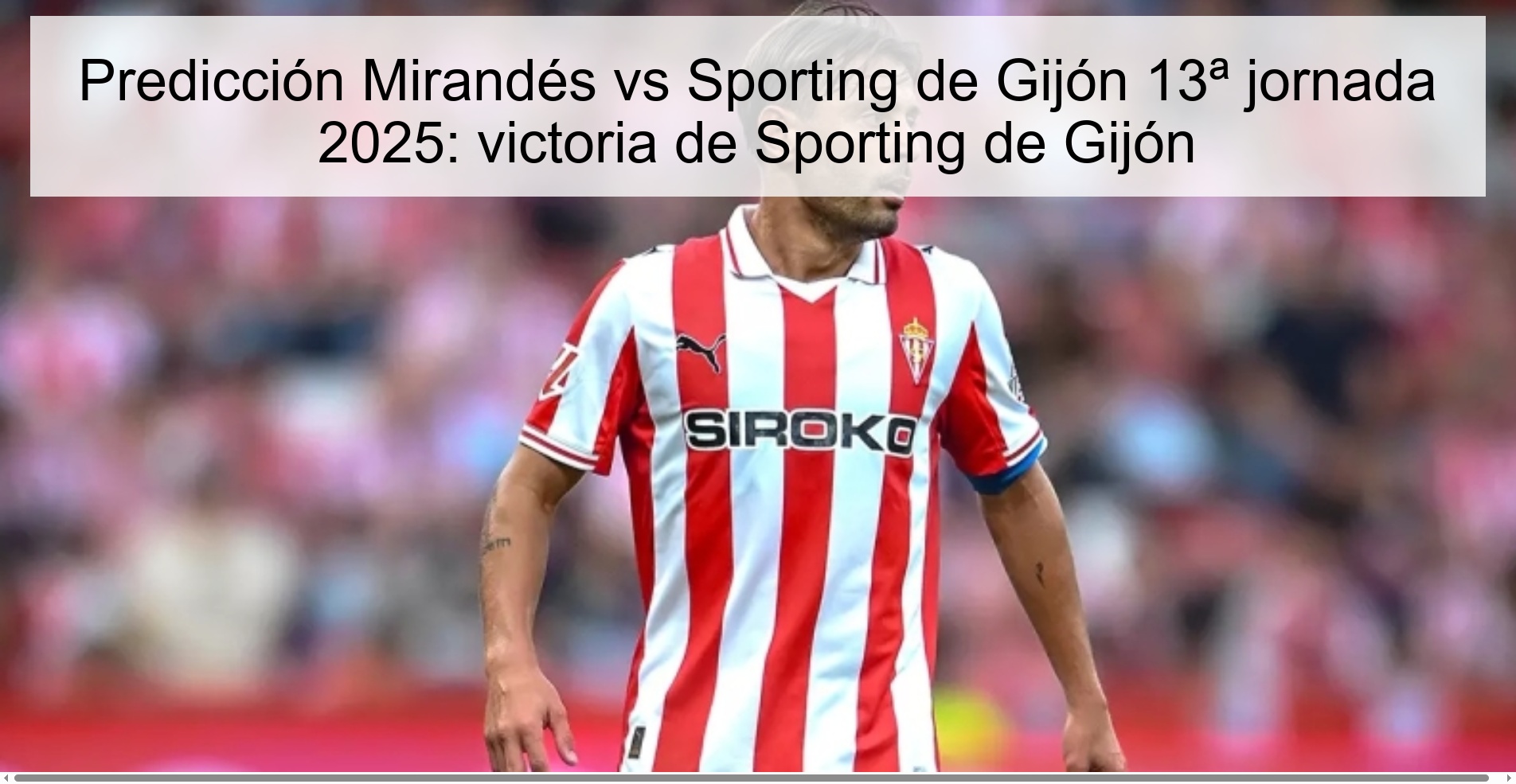 Mirandés vs Sporting de Gijón prediction 13th matchday 2025: victory of Sporting de Gijón 1 321124