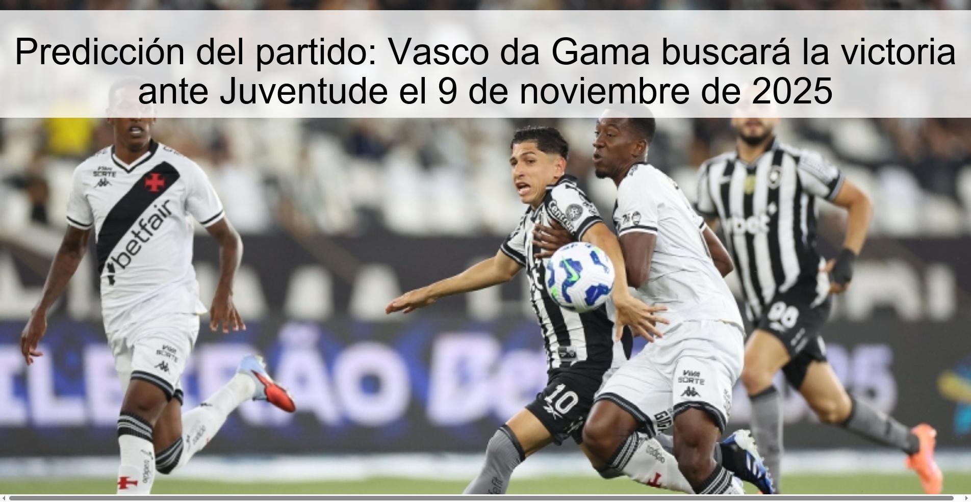 Predicción del partido: Vasco da Gama buscará la victoria ante Juventude el 9 de noviembre de 2025 1 321780