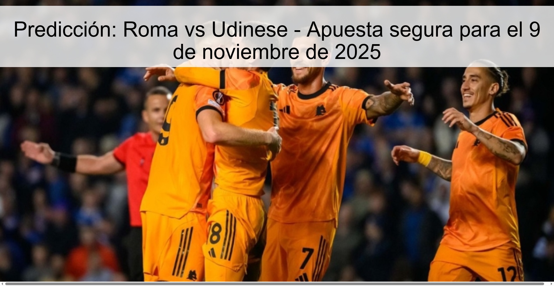 Predicción: Roma vs Udinese - Apuesta segura para el 9 de noviembre de 2025 1 321997