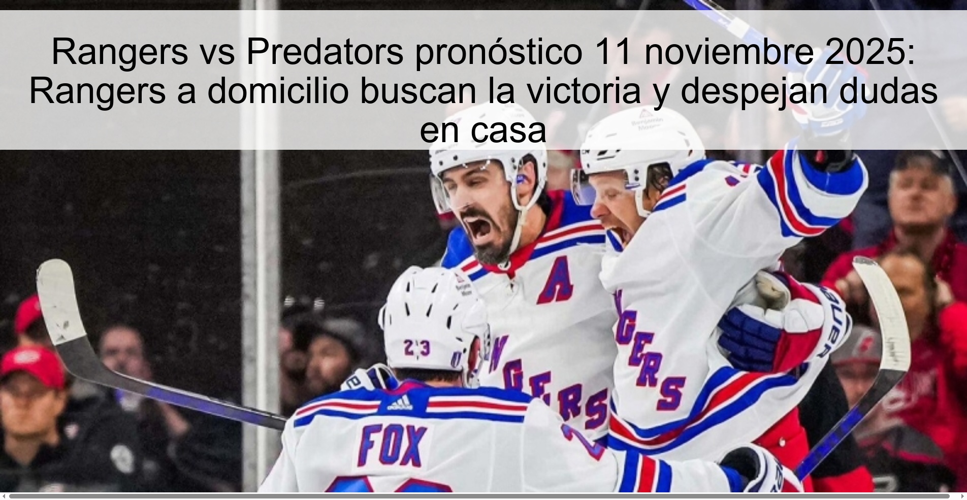 Rangers vs Predators pronóstico 11 noviembre 2025: Rangers a domicilio buscan la victoria y despejan dudas en casa 1 322300