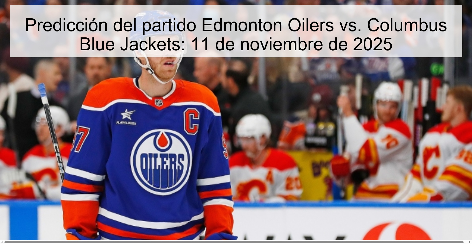 Edmonton Oilers vs. Edmonton Game Prediction Columbus Blue Jackets: November 11, 2025 1 322325 1