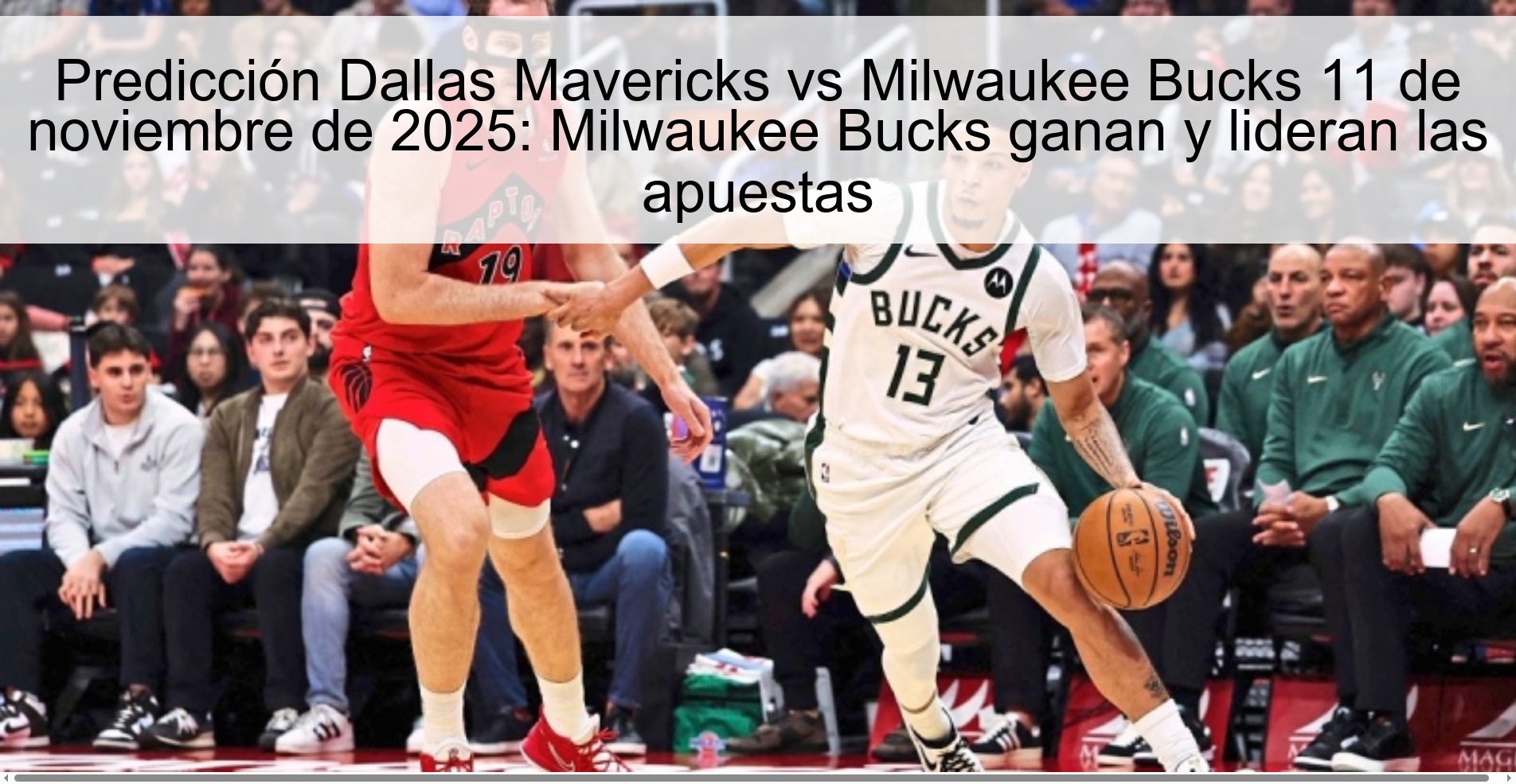 Predicción Dallas Mavericks vs Milwaukee Bucks 11 de noviembre de 2025: Milwaukee Bucks ganan y lideran las apuestas 1 322368 1