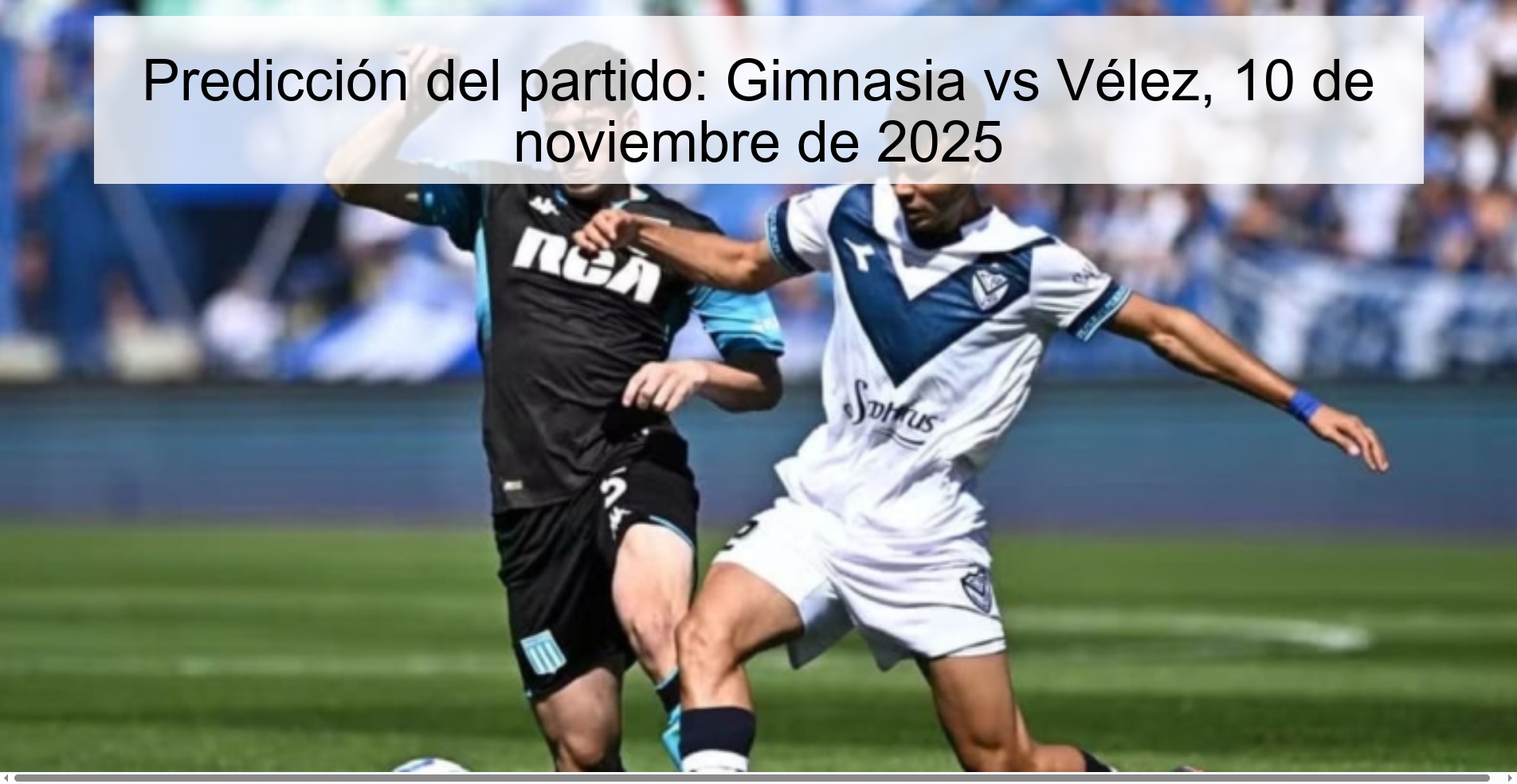 Predicción del partido: Gimnasia vs Vélez, 10 de noviembre de 2025 1 322388