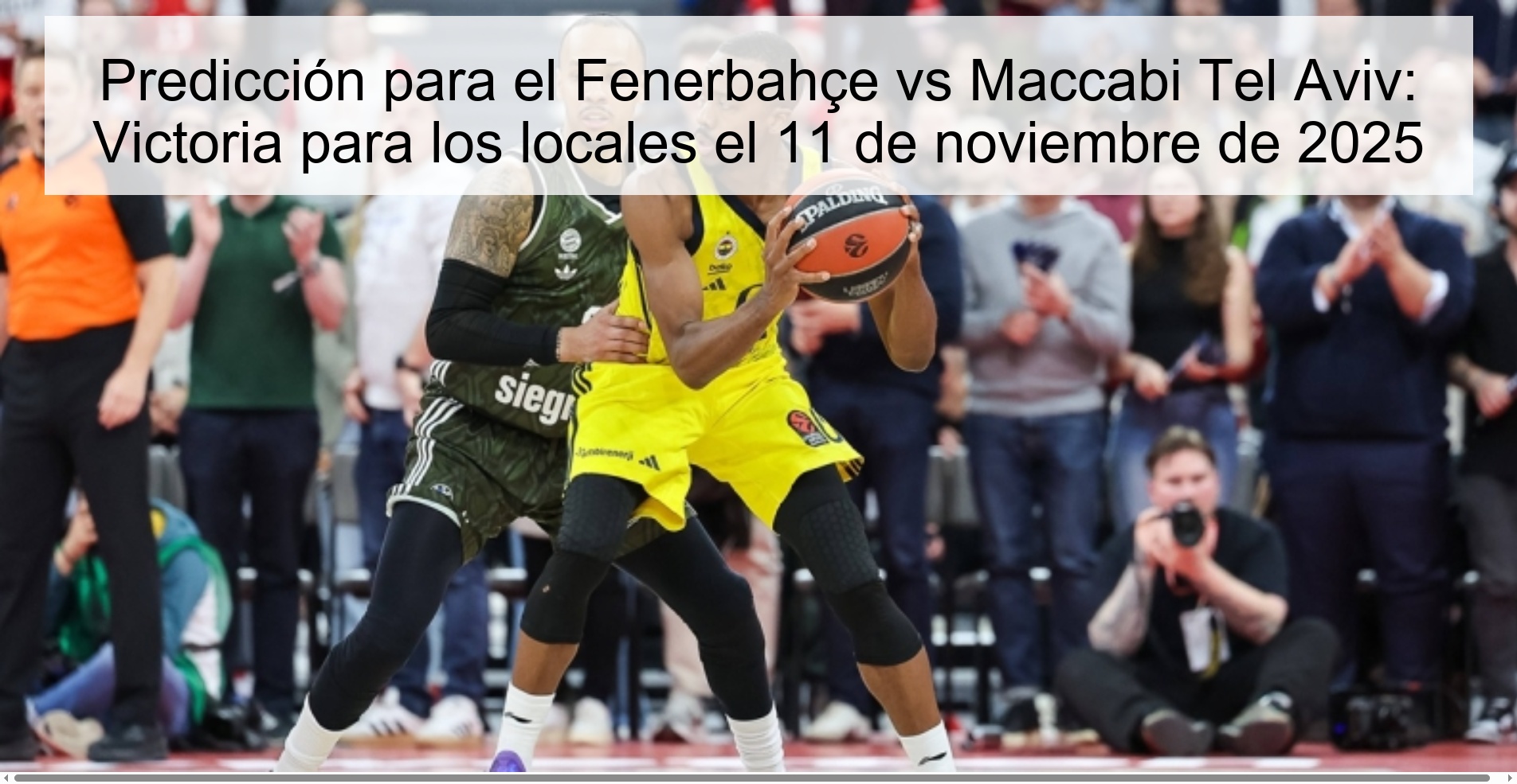 Predicción para el Fenerbahçe vs Maccabi Tel Aviv: Victoria para los locales el 11 de noviembre de 2025 1 322501