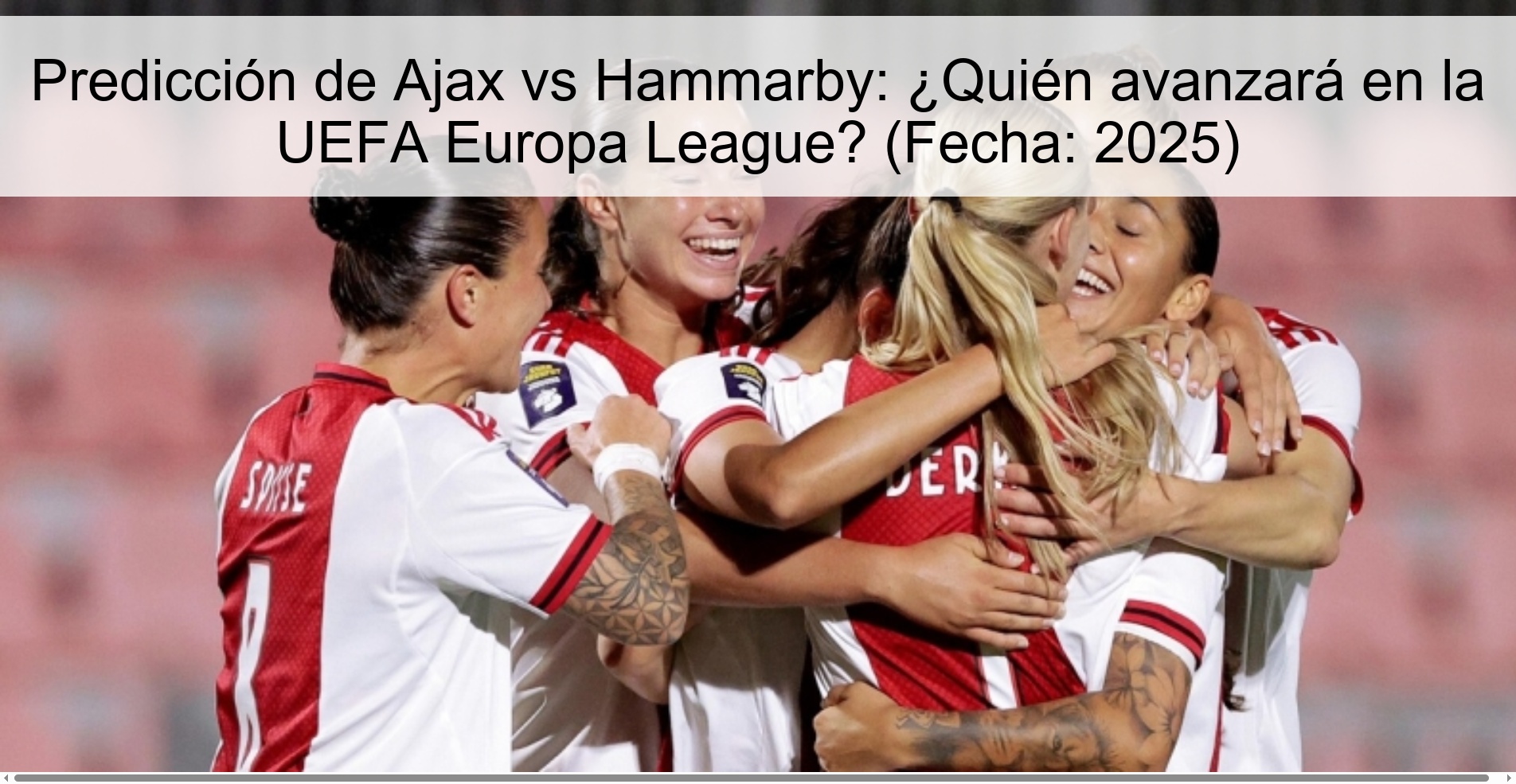 Predicción de Ajax vs Hammarby: ¿Quién avanzará en la UEFA Europa League? (Fecha: 2025) 1 322804
