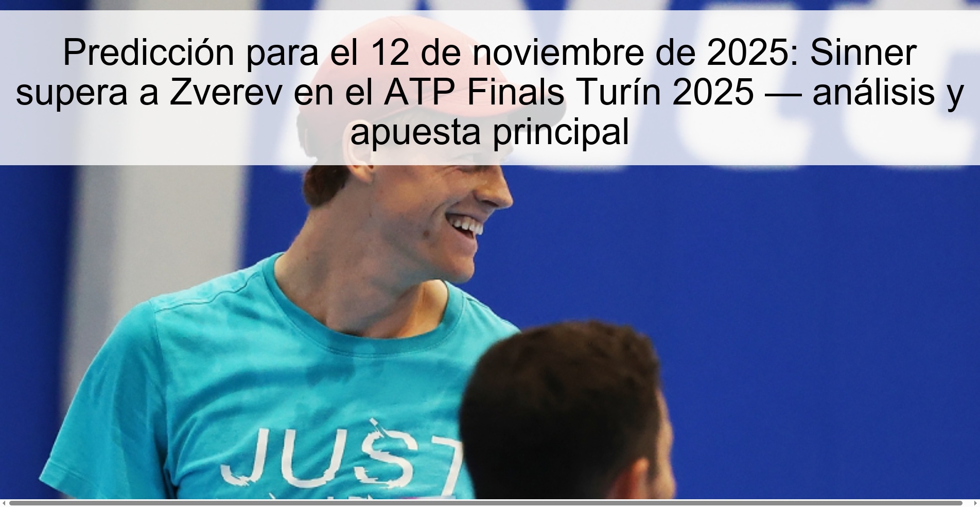 Predicción para el 12 de noviembre de 2025: Sinner supera a Zverev en el ATP Finals Turín 2025 — análisis y apuesta principal 1 322821