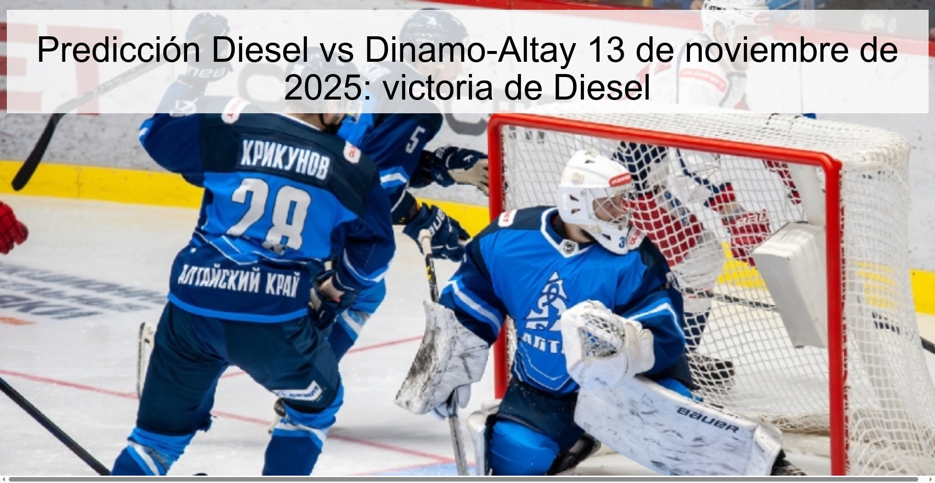 Diesel vs Dinamo-Altay Prediction November 13, 2025: Diesel 1 win 323059