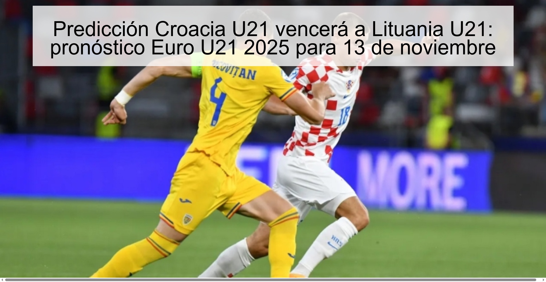 Predicción Croacia U21 vencerá a Lituania U21: pronóstico Euro U21 2025 para 13 de noviembre 1 323245