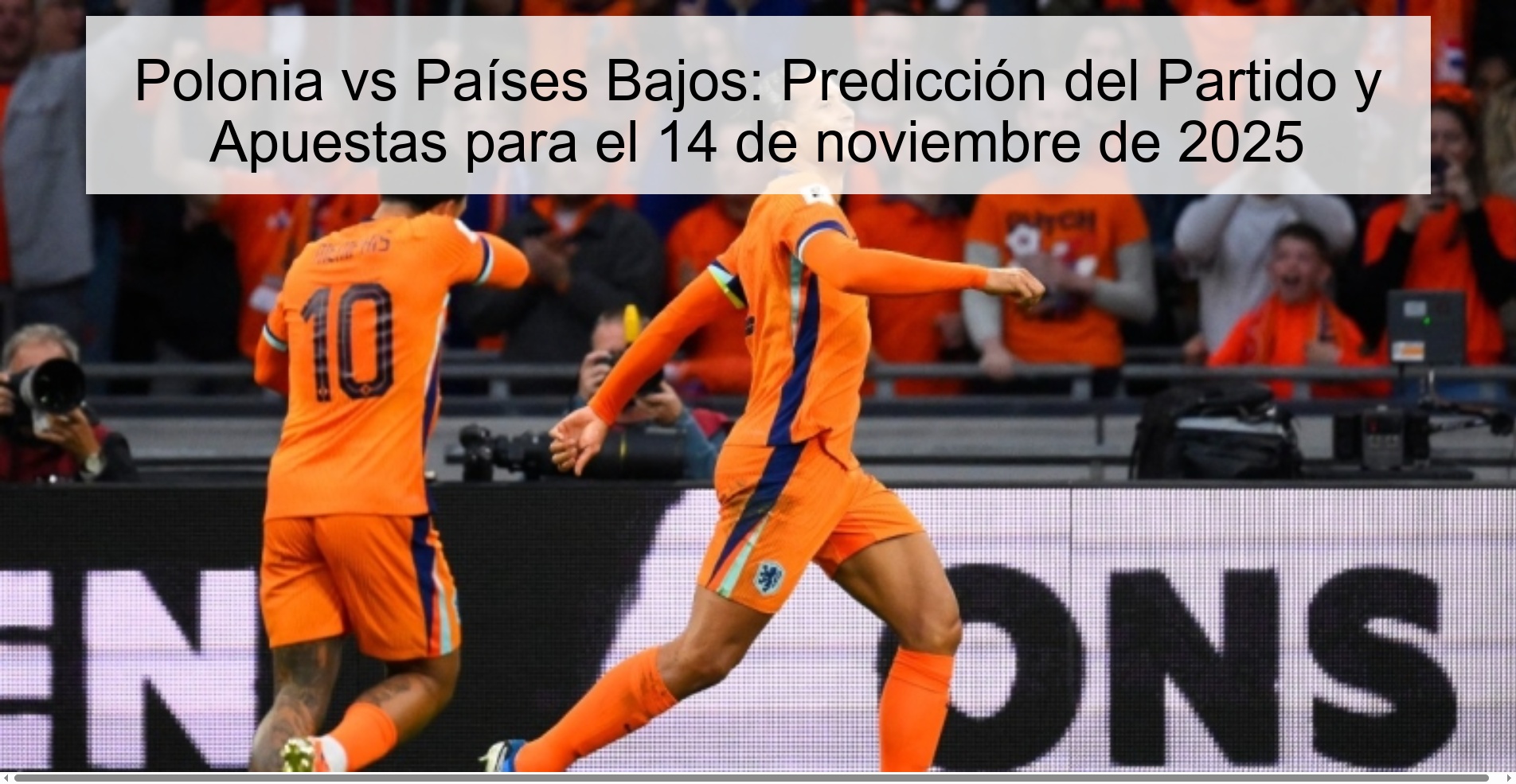 Polonia vs Países Bajos: Predicción del Partido y Apuestas para el 14 de noviembre de 2025 1 323418 1