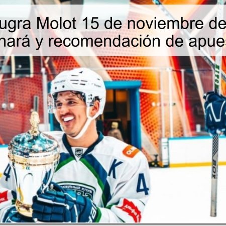 Pronóstico Yugra Molot 15 de noviembre de 2025: Yugra ganará y recomendación de apuesta