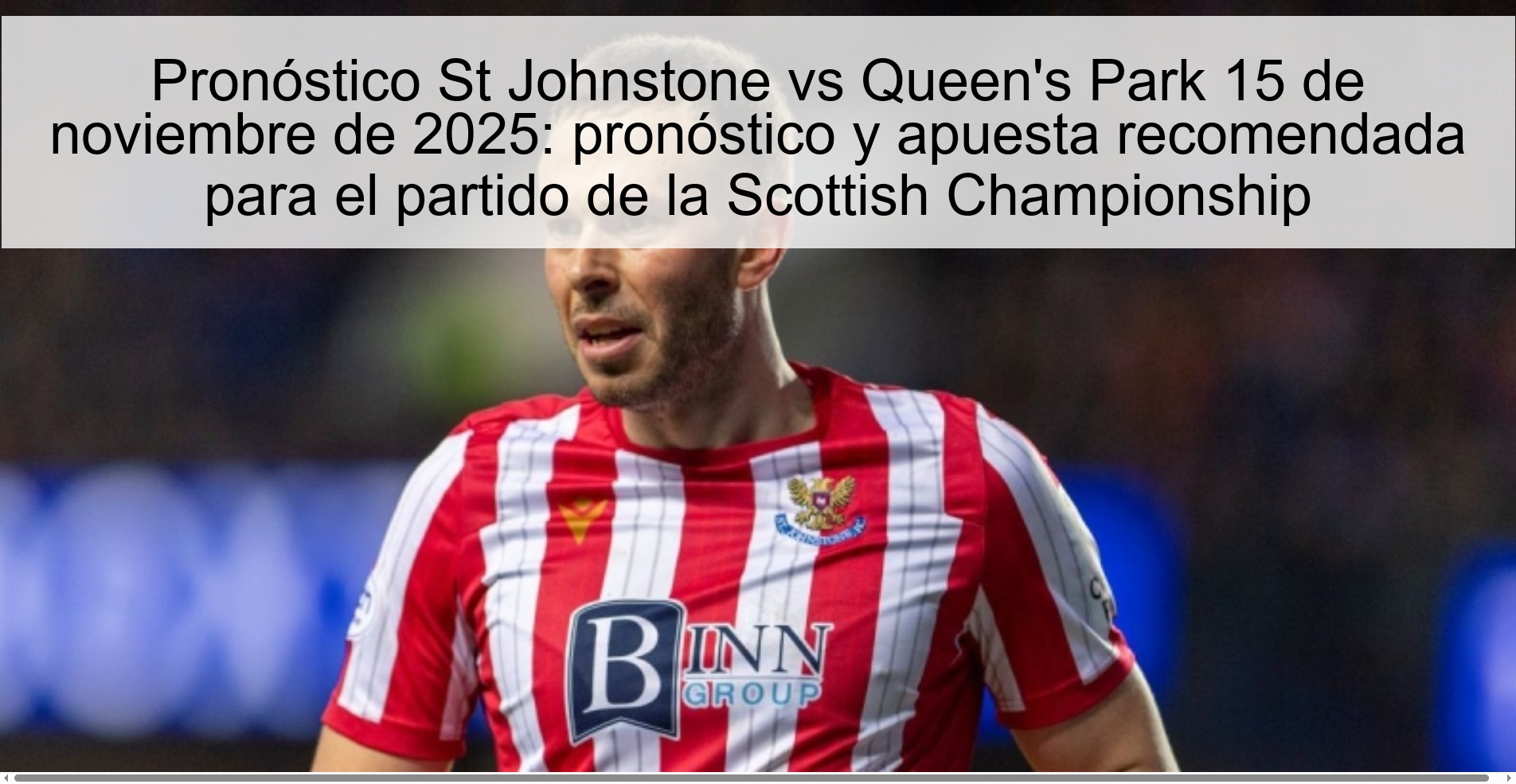St Johnstone vs Queen's Park Prediction 15 November 2025: Prediction and recommended bet for the Scottish Championship 1 match 323967