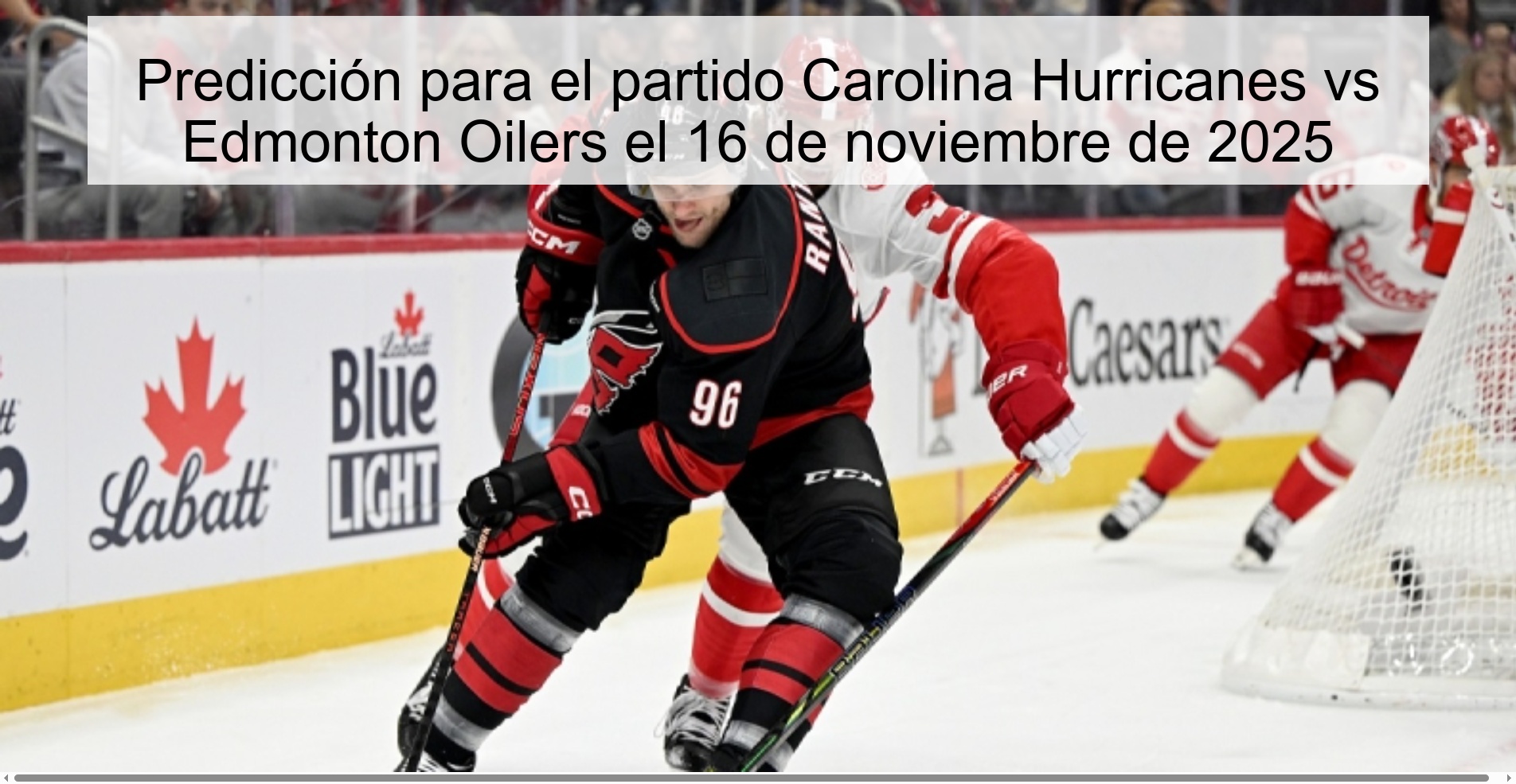 Prediction for the Carolina Hurricanes vs Edmonton Oilers match on November 16, 2025 1 323999
