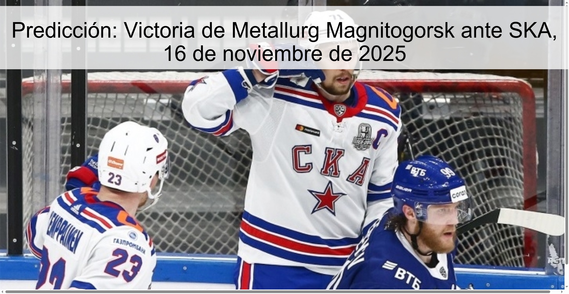 Prediction: Metallurg Magnitogorsk win against SKA, November 16, 2025 1 324185