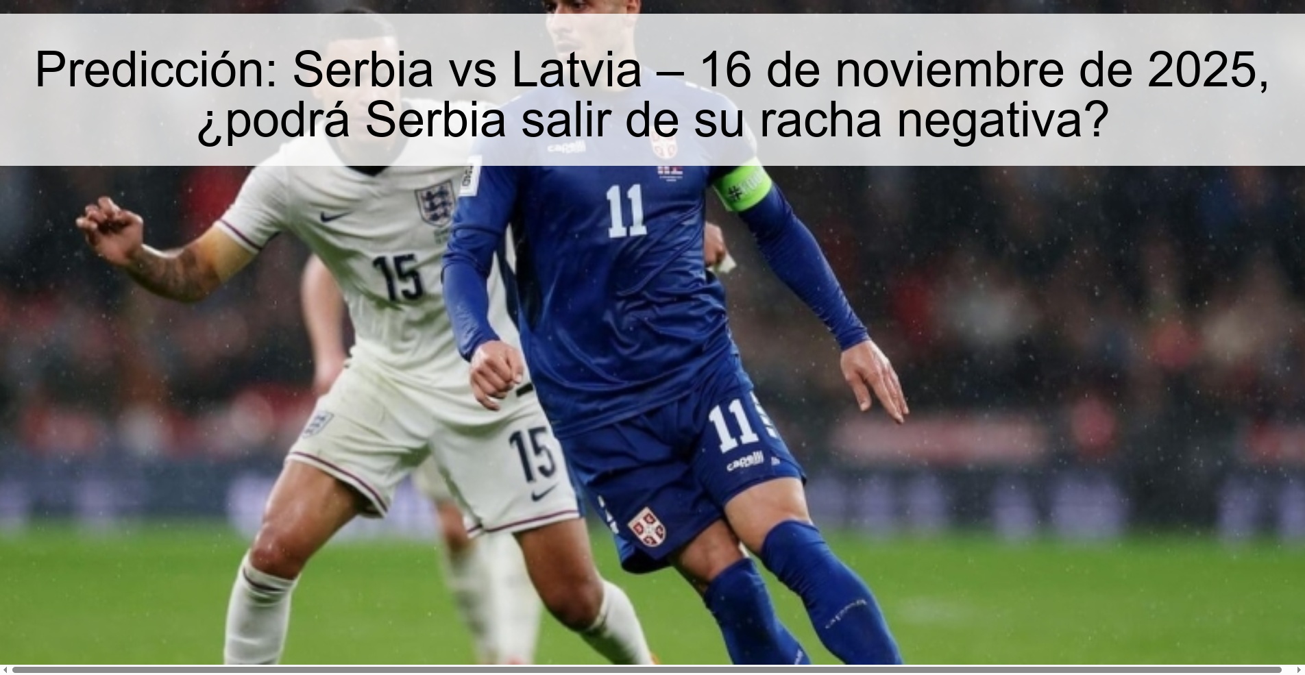 Predicción: Serbia vs Latvia – 16 de noviembre de 2025, ¿podrá Serbia salir de su racha negativa? 1 324225