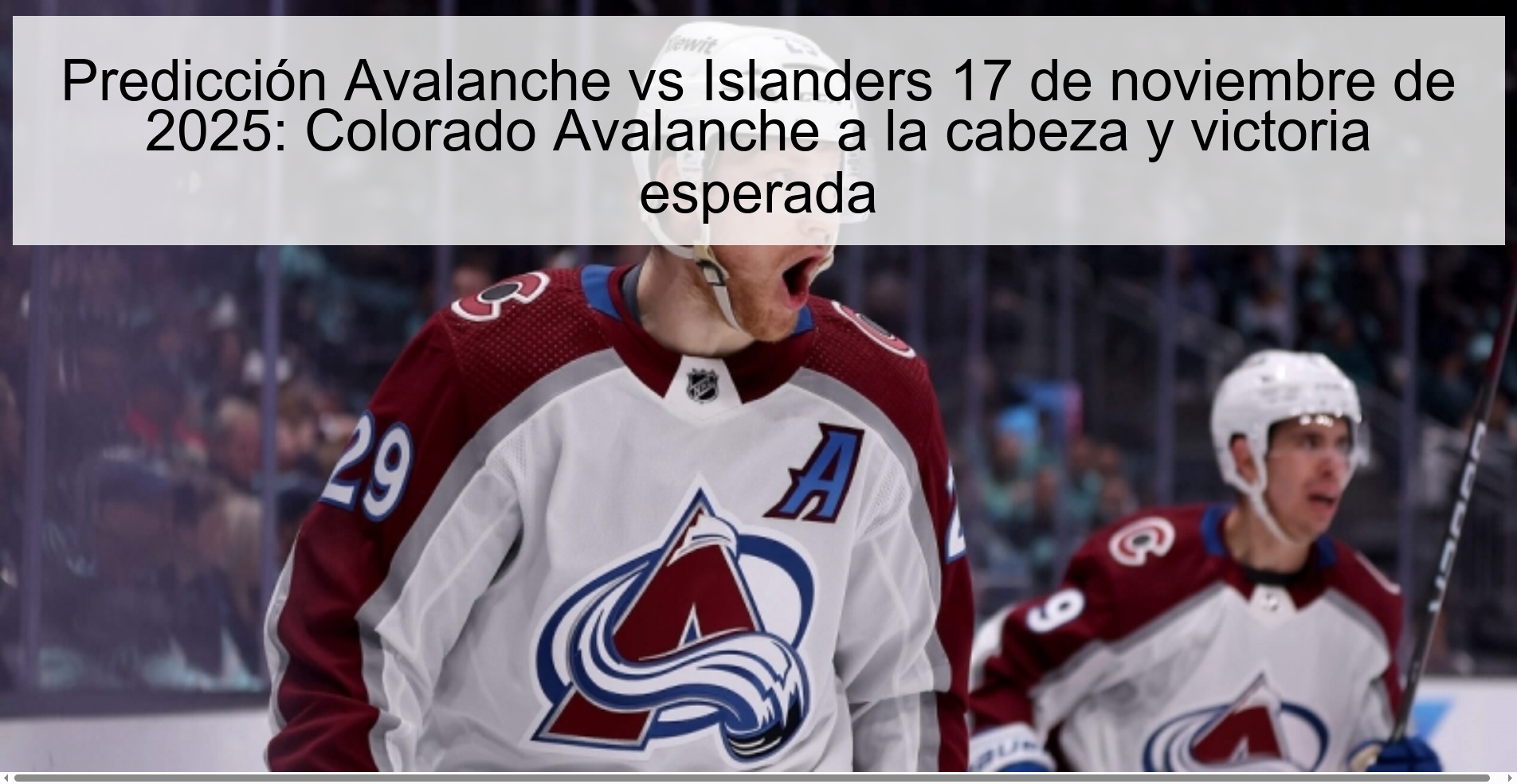Avalanche vs Islanders Prediction November 17, 2025: Colorado Avalanche in the lead and expected win 1 324372