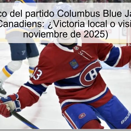 Pronóstico del partido Columbus Blue Jackets vs Montreal Canadiens: ¿Victoria local o visita? (18 de noviembre de 2025)