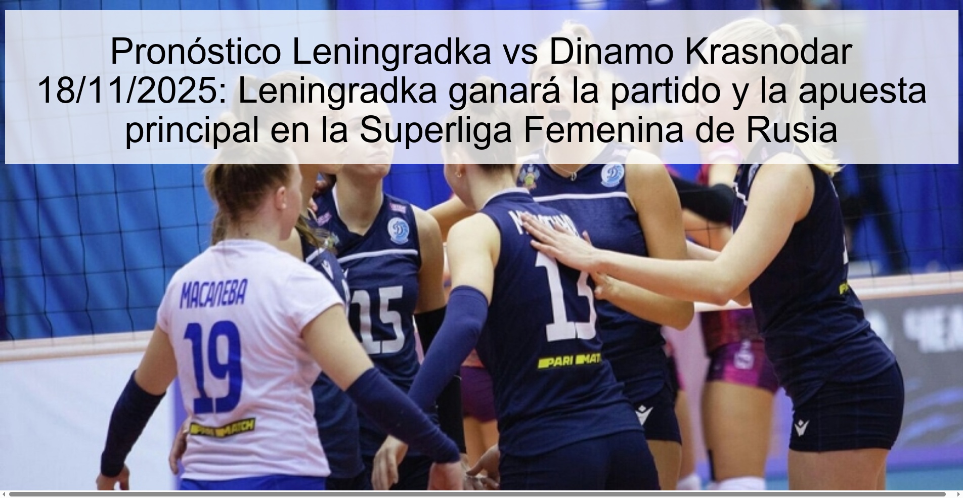 Pronóstico Leningradka vs Dinamo Krasnodar 18/11/2025: Leningradka ganará la partido y la apuesta principal en la Superliga Femenina de Rusia 1 324700