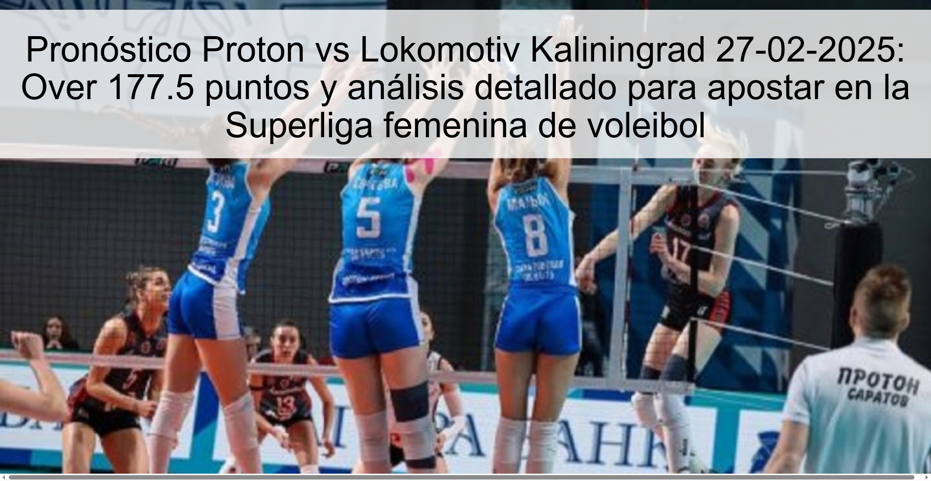 Pronóstico Proton vs Lokomotiv Kaliningrad 27-02-2025: Over 177.5 puntos y análisis detallado para apostar en la Superliga femenina de voleibol 1 325088