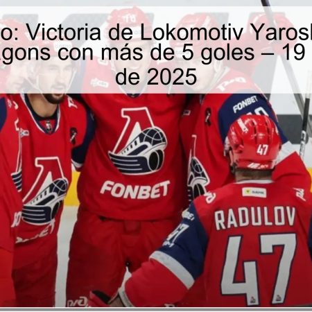 Pronóstico: Victoria de Lokomotiv Yaroslavl sobre Shanghai Dragons con más de 5 goles – 19 de noviembre de 2025