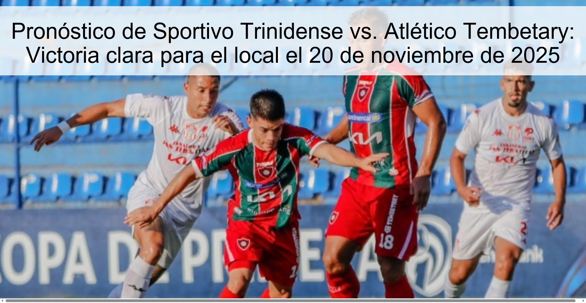 Sportivo Trinidense vs. Prediction Atlético Tembetary: Clear victory for the local team on November 20, 2025 1 325548