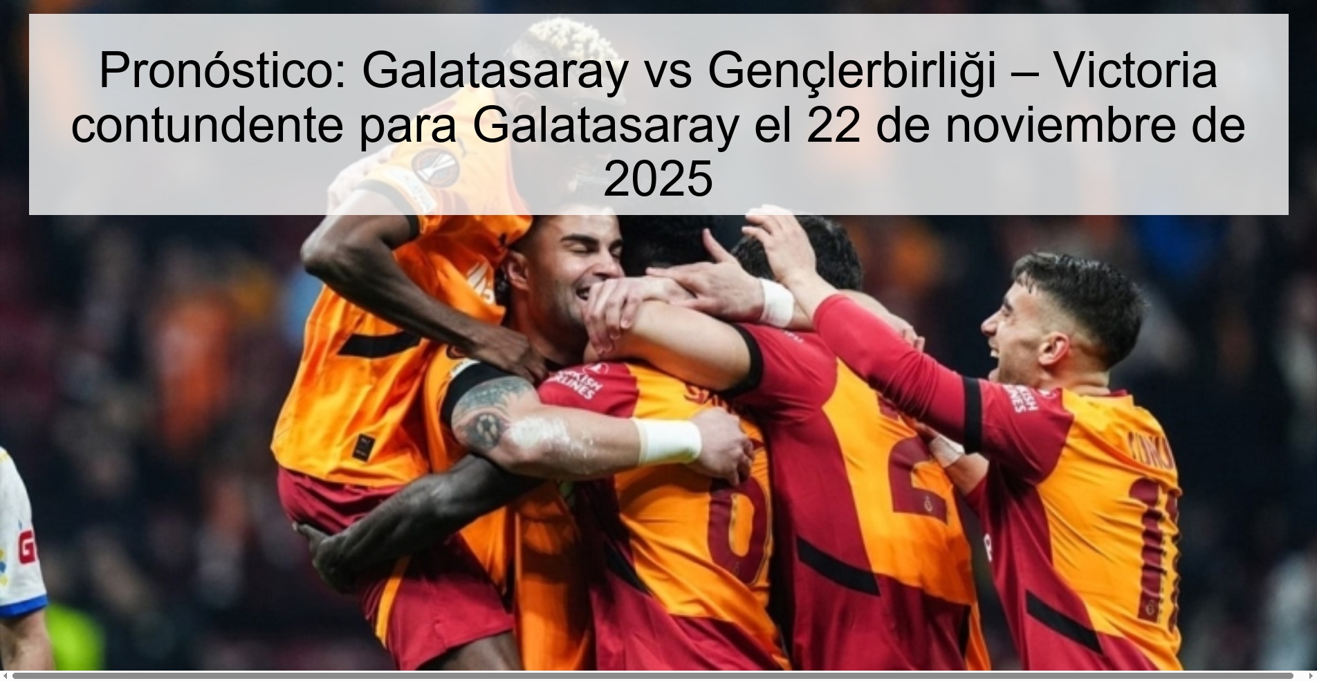 Prediction: Galatasaray vs Gençlerbirliği – resounding victory for Galatasaray on November 22, 2025 1 326048