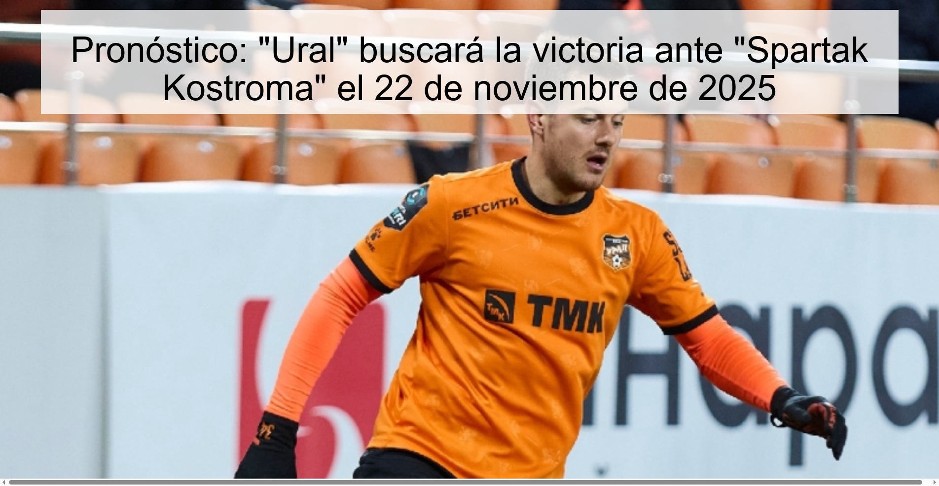 Forecast: "Ural" will seek victory against "Spartak Kostroma" November 22, 2025 1 326102