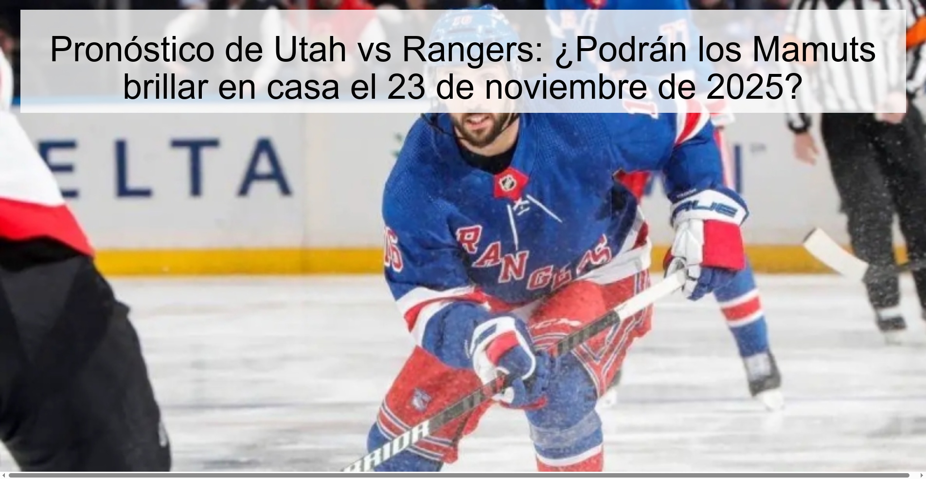 Pronóstico de Utah vs Rangers: ¿Podrán los Mamuts brillar en casa el 23 de noviembre de 2025? 1 326341