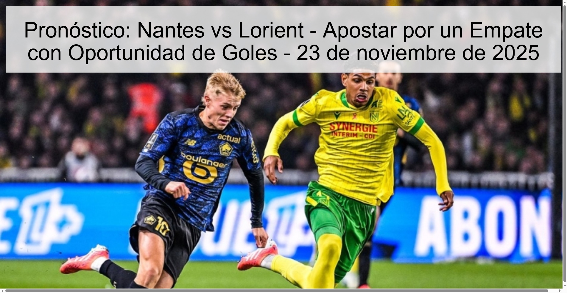 Pronóstico: Nantes vs Lorient - Apostar por un Empate con Oportunidad de Goles - 23 de noviembre de 2025 1 326387