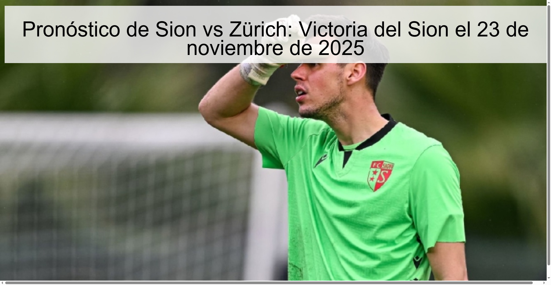 Sion vs Zürich Prediction: Sion Victory on November 23, 2025 1 326475