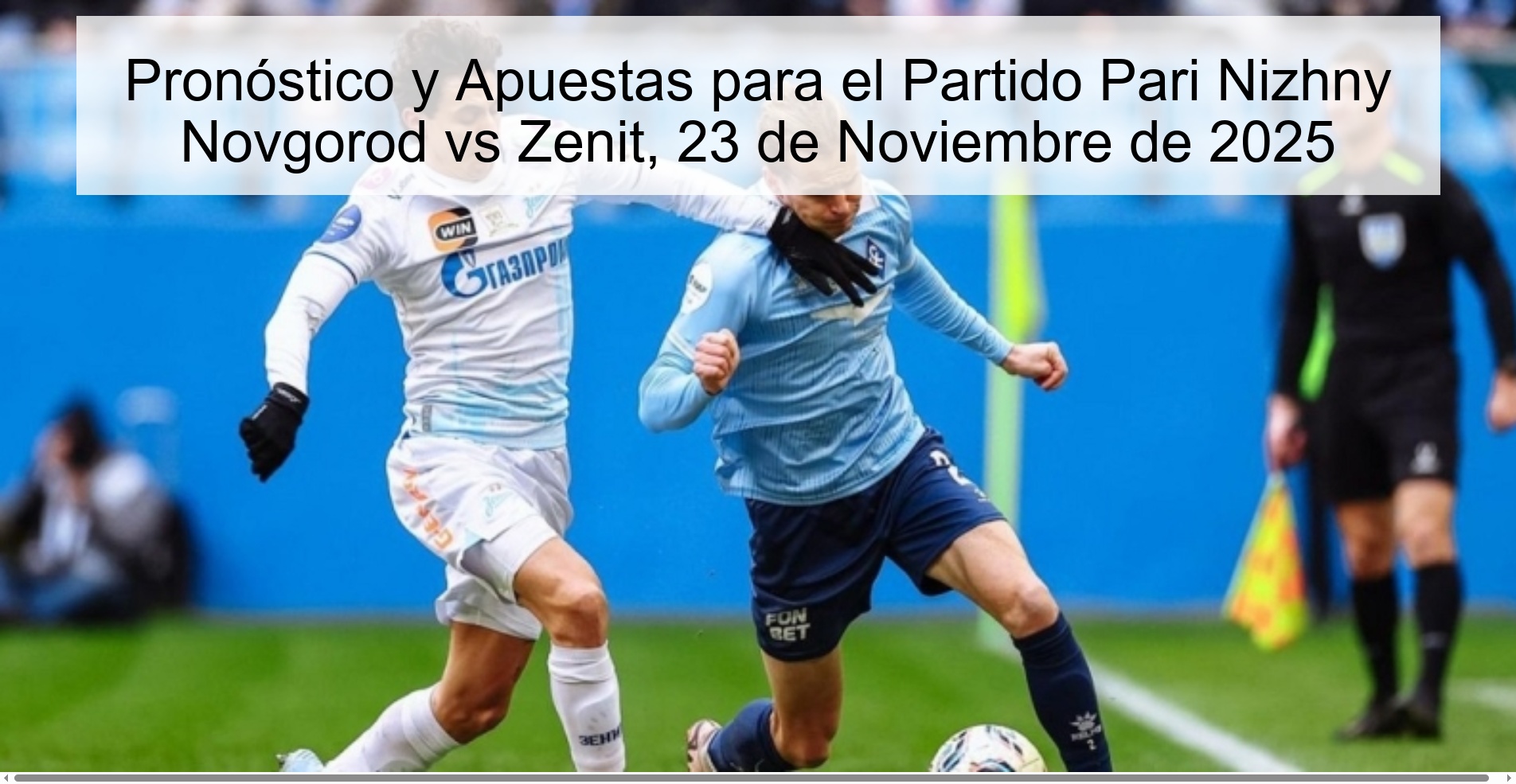 Prediction and Bets for the Match Pari Nizhny Novgorod vs Zenit, November 23, 2025 1 326581