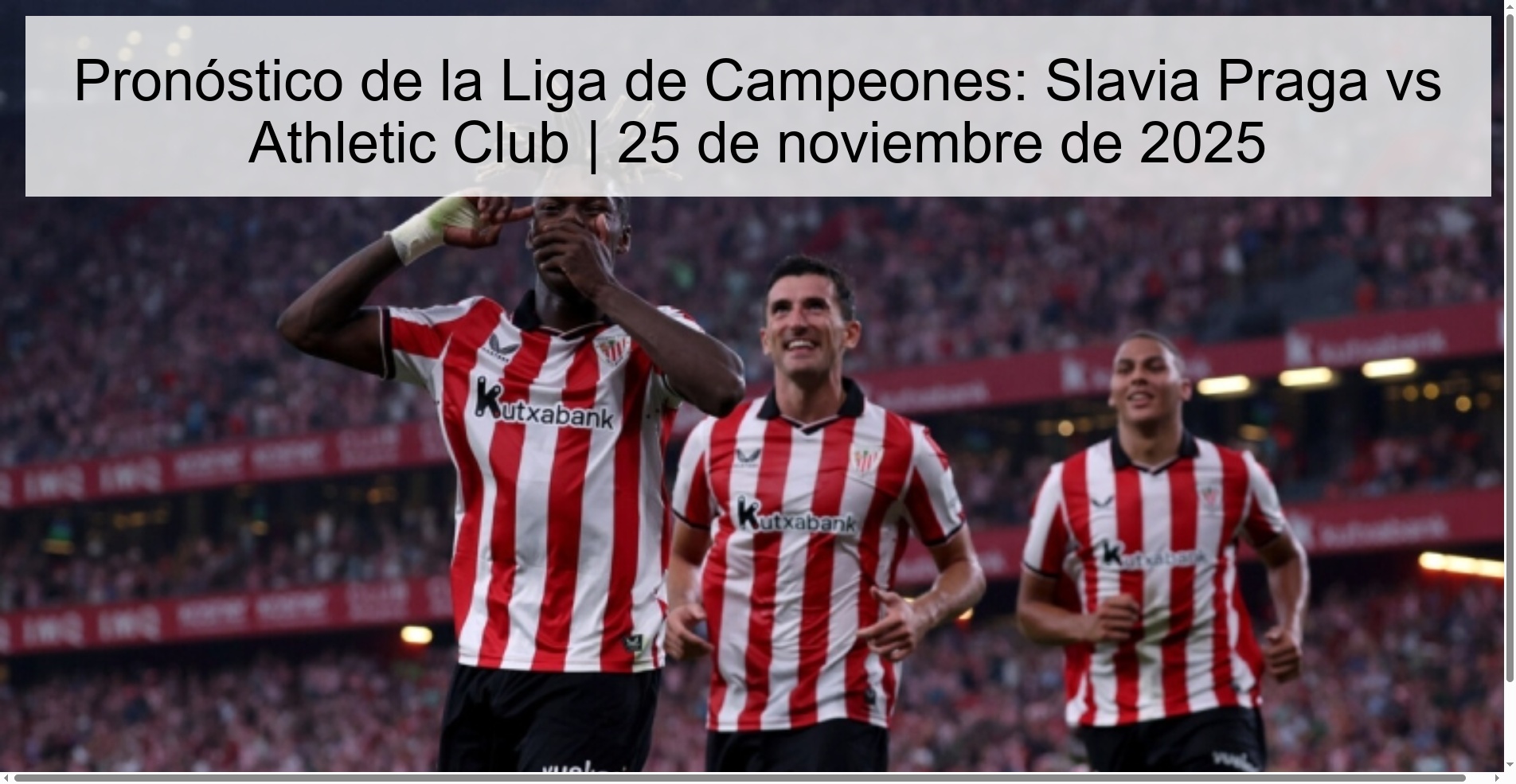 Pronóstico de la Liga de Campeones: Slavia Praga vs Athletic Club | 25 de noviembre de 2025 1 326883