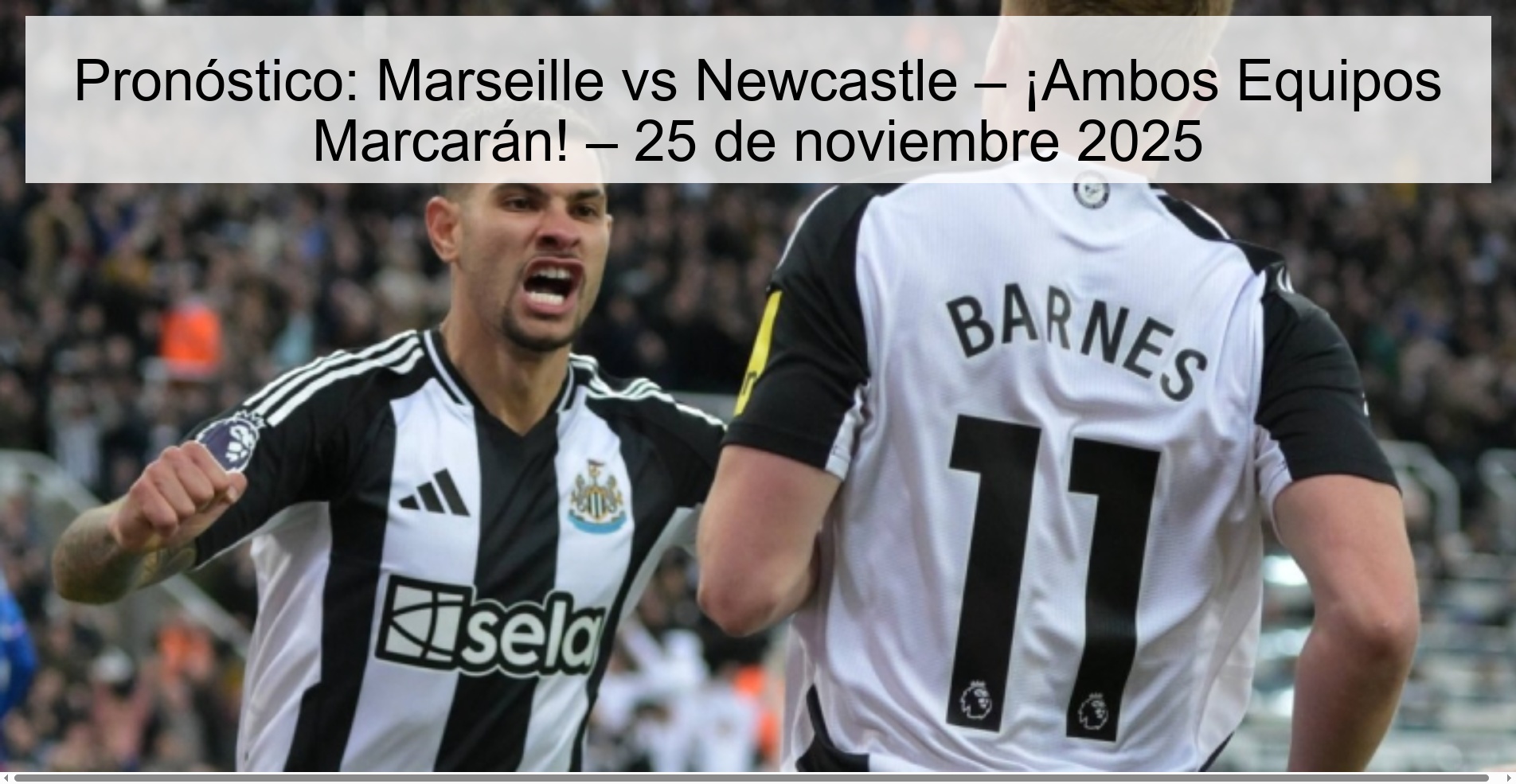 Pronóstico: Marseille vs Newcastle – ¡Ambos Equipos Marcarán! – 25 de noviembre 2025 1 326967