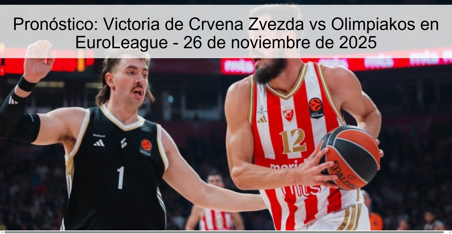 Pronóstico: Victoria de Crvena Zvezda vs Olimpiakos en EuroLeague - 26 de noviembre de 2025 1 327314