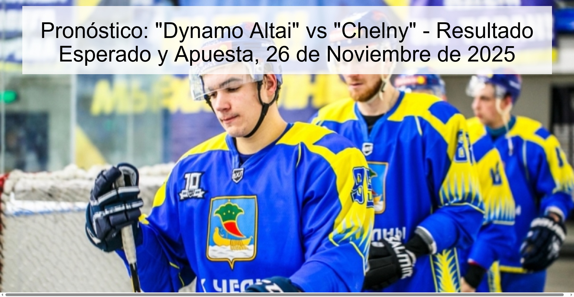 Pronóstico: "Dynamo Altai" vs "Chelny" - Resultado Esperado y Apuesta, 26 de Noviembre de 2025 1 327473
