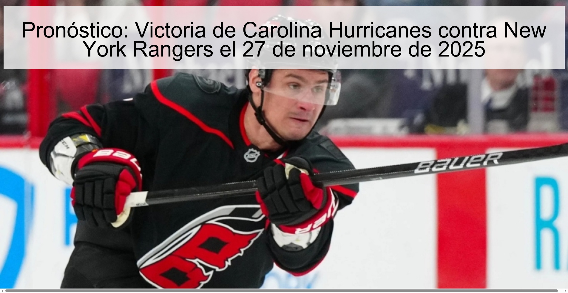 Prediction: Carolina Hurricanes victory against New York Rangers on November 27, 2025 1 327673