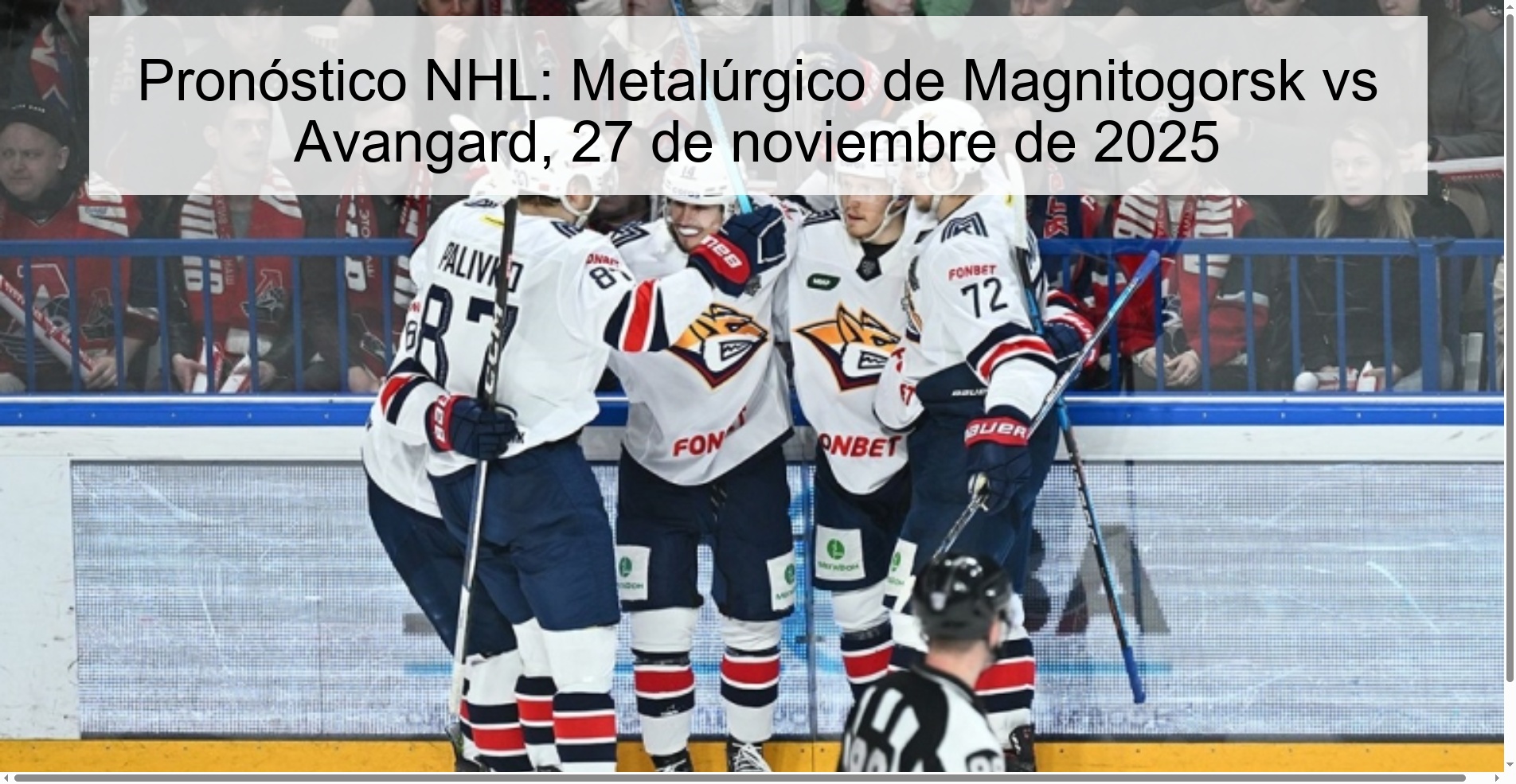 Pronóstico NHL: Metalúrgico de Magnitogorsk vs Avangard, 27 de noviembre de 2025 1 327853