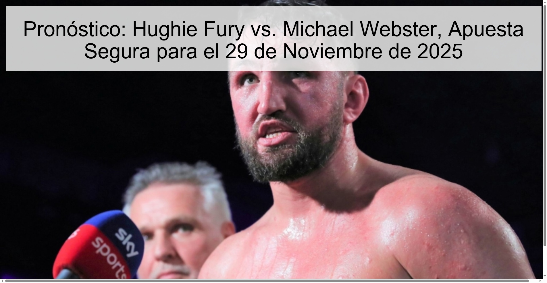 Prediction: Hughie Fury vs. Michael Webster, Safe Bet for November 29, 2025 1 328474
