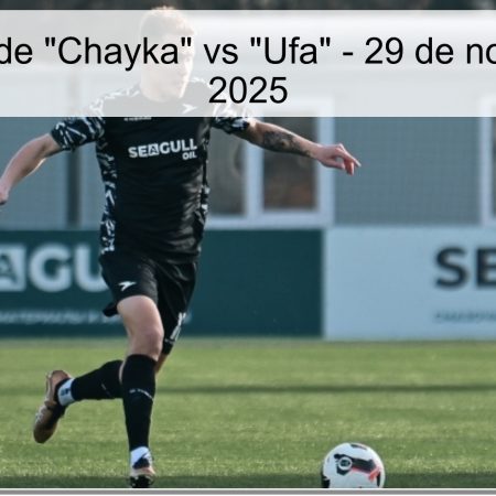 Pronóstico de “Chayka” vs “Ufa” – 29 de noviembre de 2025