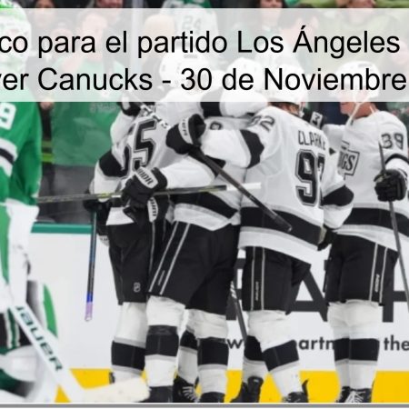 Pronóstico para el partido Los Ángeles Kings vs Vancouver Canucks – 30 de Noviembre de 2025
