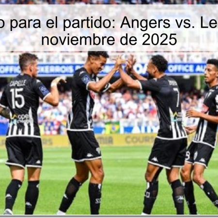 Pronóstico para el partido: Angers vs. Lens – 30 de noviembre de 2025
