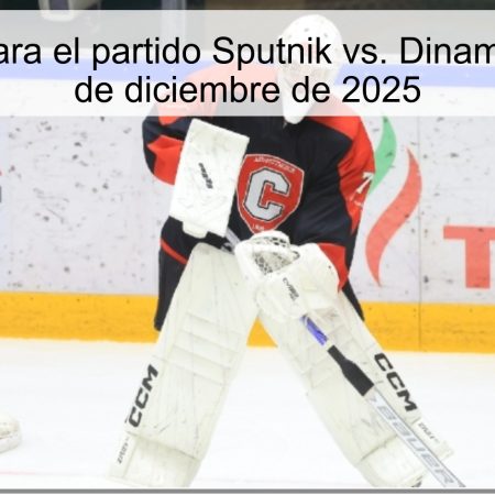 Pronóstico para el partido Sputnik vs. Dinamo Karelia – 1 de diciembre de 2025