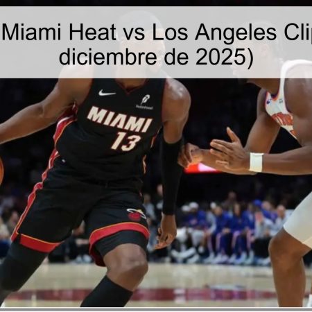 Pronóstico Miami Heat vs Los Angeles Clippers (2 de diciembre de 2025)