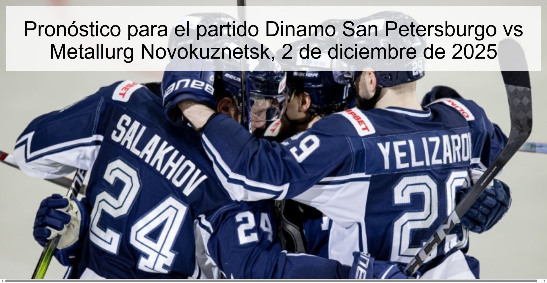 Pronóstico para el partido Dinamo San Petersburgo vs Metallurg Novokuznetsk, 2 de diciembre de 2025 1 329527