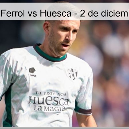 Pronóstico: Ferrol vs Huesca – 2 de diciembre de 2025