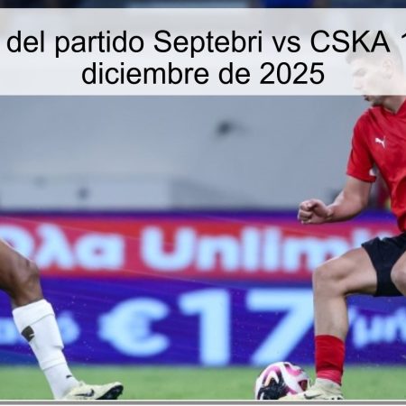 Pronóstico del partido Septebri vs CSKA 1948 – 3 de diciembre de 2025
