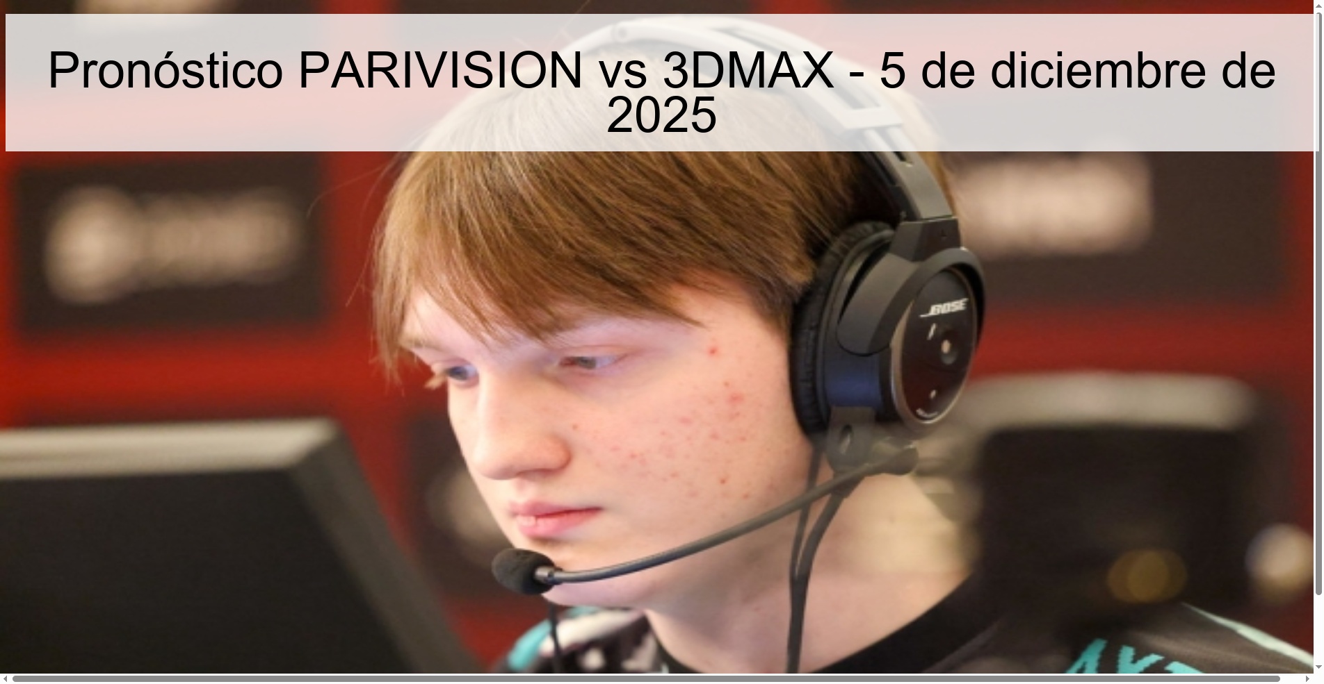 Pronóstico PARIVISION vs 3DMAX - 5 de diciembre de 2025