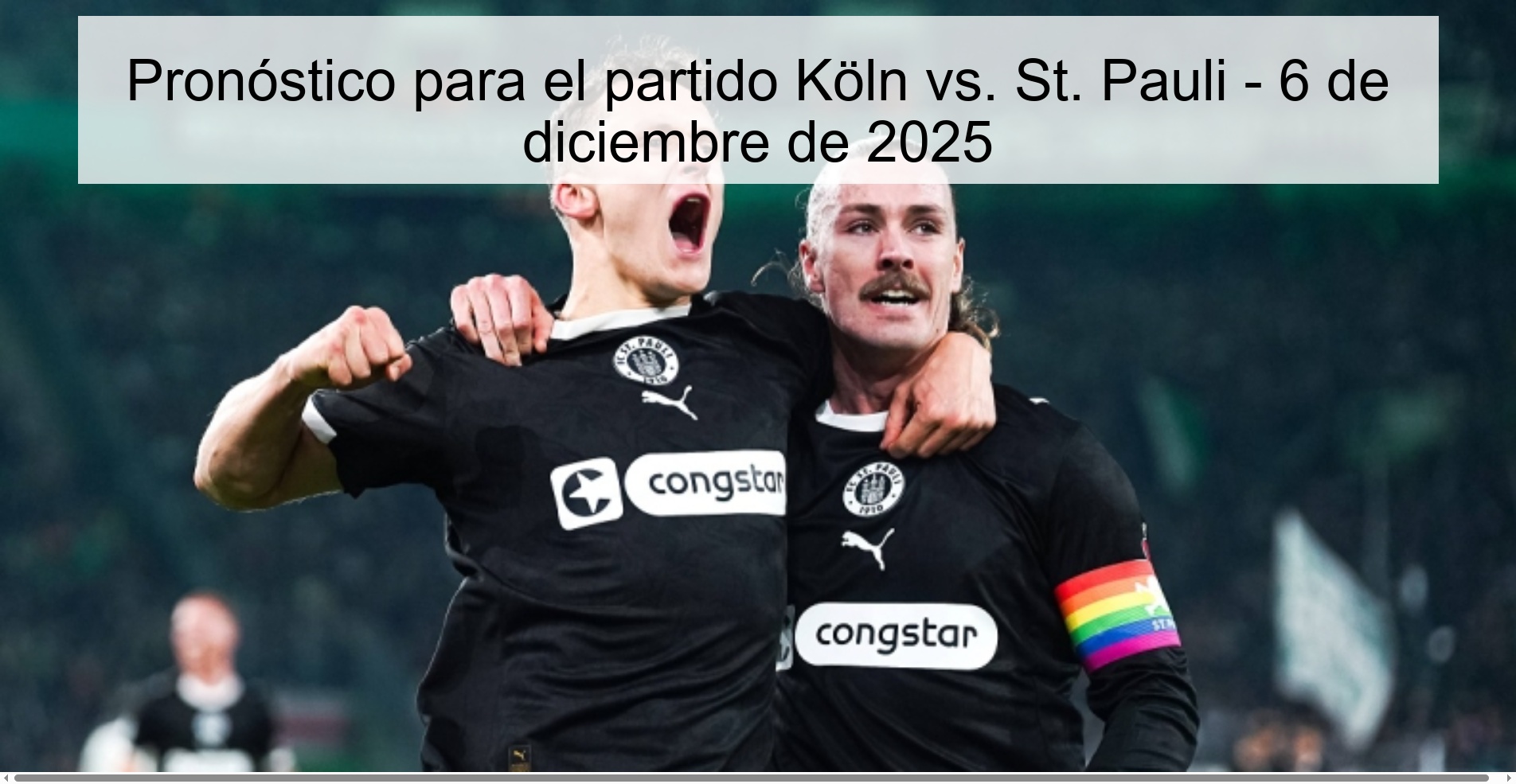 Prediction for the match Köln vs. St. Pauli - December 6, 2025