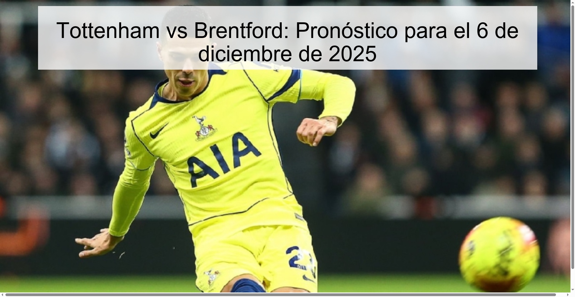 Tottenham vs Brentford: Pronóstico para el 6 de diciembre de 2025 Tottenham vs Brentford: Pronóstico para el 6 de diciembre de 2025