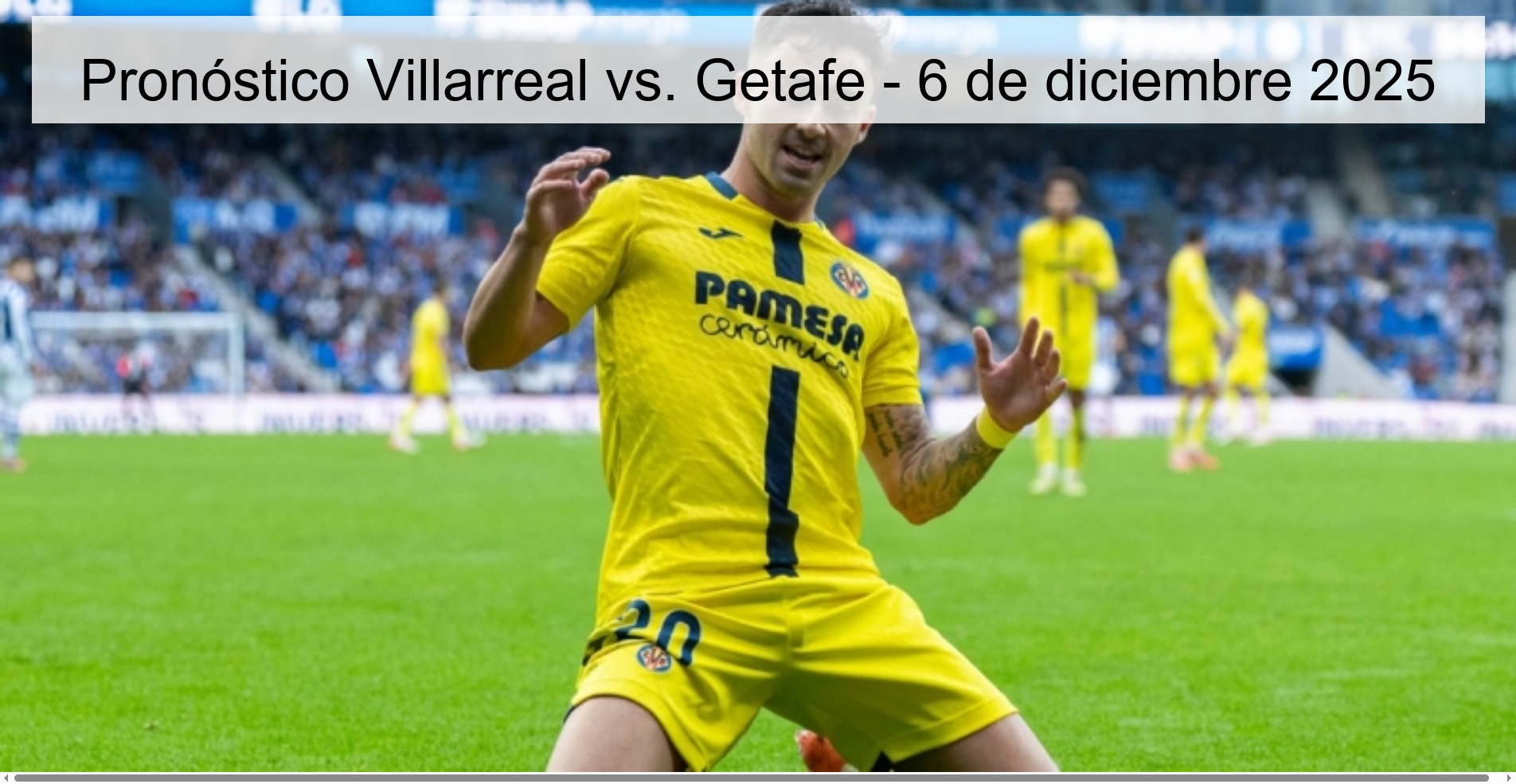 Villarreal vs. Prediction Getafe - December 6, 2025